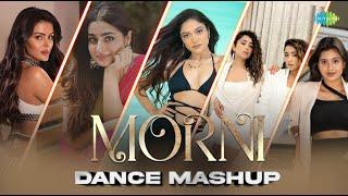 Morni | Dance Mashup | Priyanka Chaudhary | Sonali Bhaduria | Ayesha Khan | Chinki Minki