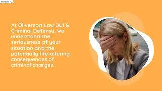 Oliverson Law DUI & Criminal Defense | Phoenix, AZ | Phoenix Criminal Defense Lawyer