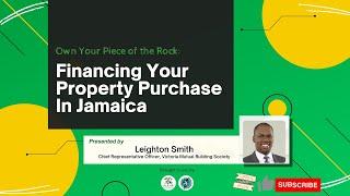 How to finance your property purchase in Jamaica: VBMS