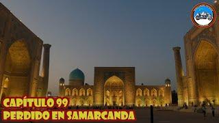 VUELTA AL MUNDO EN MOTO | EP.99 | PERDIDO EN SAMARCANDA - UZBEKISTÁN