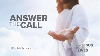 Answer The Call | How Jesus Touches Lives | September 29th, 2024