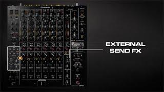 #6. How to use external Send FX | DJM-V10 6-channel professional mixer tutorial series