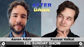 WHY Do You Believe?? Call Forrest Valkai & Aaron Adair | Sunday Show AFTER DARK 10.27.24