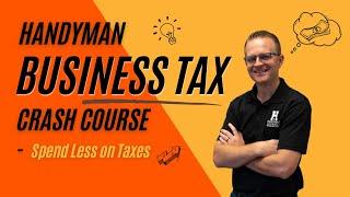 Handyman Business Taxes. (How To Pay Less)