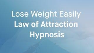 Using the Law of Attraction for Weight Loss | Grace Smith Hypnosis for How to Lose Weight