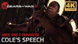 Gears of War 2 - Xbox One X Enhanced - Cole's Enlightening Speech 4K (NO Ultimate Edition)