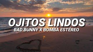 Bad Bunny ft. Bomba Estéreo - Ojitos Lindos (Letra/Lyrics)