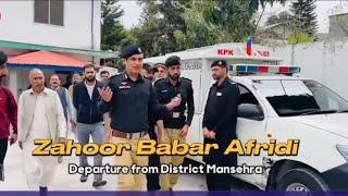 SSP Zahoor Babar Afridi Departure from District Mansehra