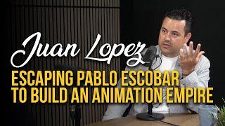 Juan Lopez: Escaping Pablo to Build An Animation Empire