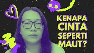 Kenapa Cinta Seperti Maut?