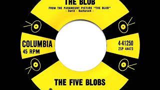 1958 HITS ARCHIVE: The Blob - Five Blobs