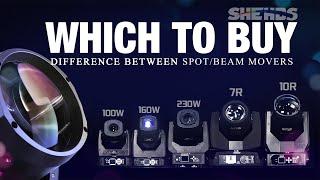 Which to Buy? LED100W Spot? LED160W Spot? LED230W Spot? 230W 7R? 275W 10R?（Shehds  Official Review）