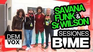 BIME Sessions 2023 | SAVANA Funk & Sr WILSON | Oso Polita & Demvox Booths | DV655 WhiteEdition