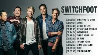 Best Songs Of Switchfoot Playlist Of All Time | Biggest Hits Of Switchfoot Collection