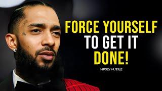 Force Yourself To Take Action — Nipsey Hussle Motivational Speech