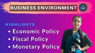 Monetary Policy | Fiscal Policy | Economic Policy | Business Environment | Study at Home with me