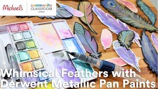 Online Class:  Whimsical Feathers with Derwent Metallic Pan Paints | Michaels