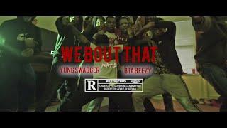 Yung Swagger feat BTA Beezy - "We Bout That" Pt. 2 | Film By @ArieeBill