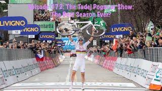 Episode 372: The Tadej Pogačar Show - The Best Season Ever?