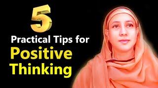 Five Practical Tips for Positive Thinking - Pravrajika Divyanandaprana