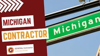 Michigan Contractor License Requirements & Guide