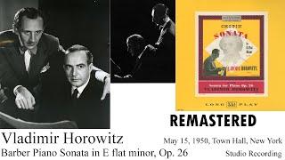 Vladimir Horowitz: Barber Piano Sonata in E flat minor, Op. 26 (1950)