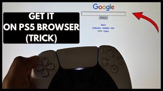 How to Get Google on PS5 Internet Browser (Works Dec, 21 2024)