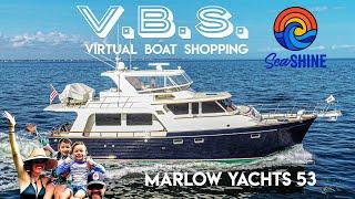 Marlow 53 for the Great Loop  -- Yes? No? Maybe? Virtual Boat Shopping, episode 20