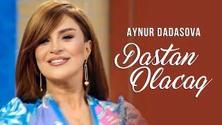 Aynur Dadaşova – Dastan Olacaq (Yeni 2024)