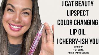 J Cat Beauty Lipspect Color Changing Lip Oil Review - LL0106 'I Cherry-ish You #jcatbeauty