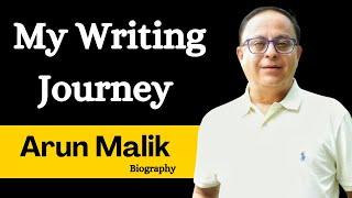 Arun Malik || Author Arun Malik Biography #biography #writingjourney @bucaudio.audiobooks