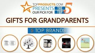 Best Gifts for Grandparents Reviews  – How to Choose the Best Gifts for Grandparents