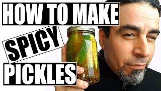 How To Make Spicy Pickles | Homemade Dill Pickles Recipe