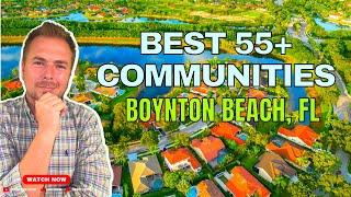 Best 55+ Communities in Boynton Beach (3 TOP RATED COMMUNITIES)