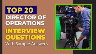 Director of Operations Interview Questions and Answers for 2025