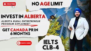 Invest in Alberta | Canada PR in just 6 Months Alberta Rural Entrepreneur Program Explained