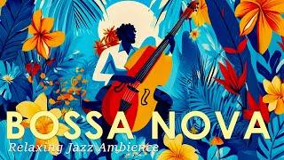 Mellow Bossa Nova ~ Good Latin Jazz Music to Relax After a Long Day ~ Jazz Alchemy Quartet