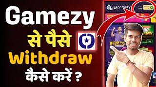 Gamezy App से पैसे कैसे निकालें | gamezy se paise withdraw kaise kare 