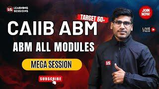 CAIIB ABM Mega Class | All Modules Covered | CAIIB with Kundan Sir