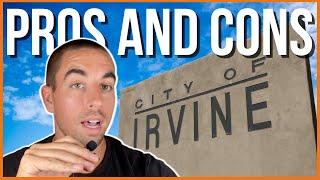 The TRUE Pros and Cons of Living in Irvine, CA