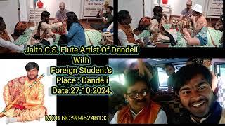 Jaith.C.S. Flute Artist Of Dandeli With Foreign Student's | #musicstudents #foreign