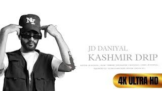 KASHMIR DRIP | FT JD Daniyal