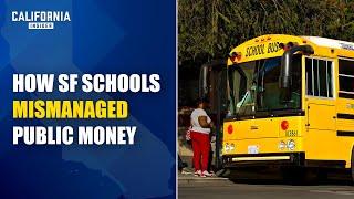 San Francisco Schools Potentially Wasted Millions of Public Money, No Oversight | Laurence Lee