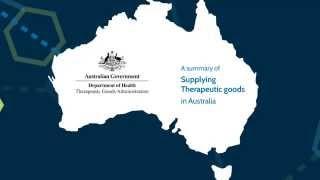 A summary of supplying therapeutic goods in Australia