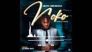 Jean Ubusaka ft. Chris Pay_ Noko ( Prod by Favour sounds)