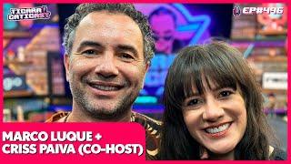 MARCO LUQUE (CO-HOST CRISS PAIVA) -  TICARACATICAST | EP 496