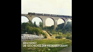 Abgehängt - Die Geschichte der Niederbergbahn