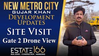 New Metro City | Site Visit | Development Updates | Gate 2 | Drone View | Eng. Safdar Rasool