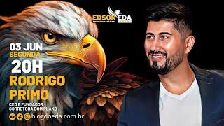 Edson Eda Show - #EP82 RODRIGO PRIMO