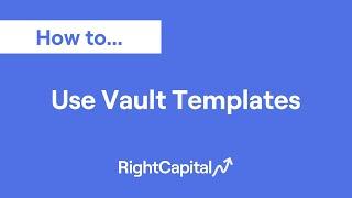 How To Use Vault Templates